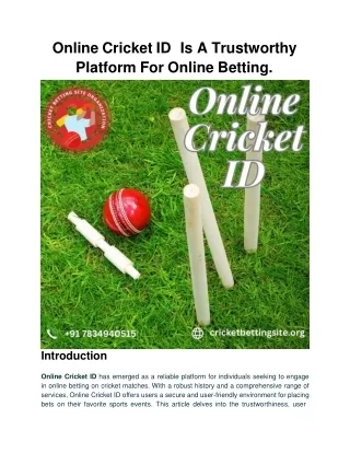 Online Cricket ID  Is A Trustworthy Platform For Online Betting.