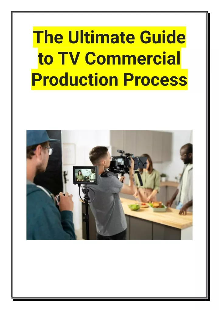 the ultimate guide to tv commercial production