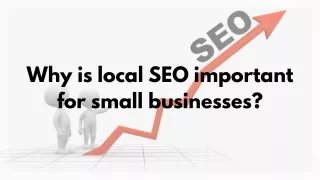 Why is local SEO important for small businesses