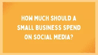 How much should a small business spend on social media