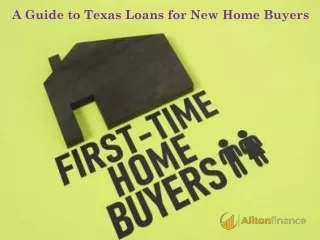 A Guide to Texas Loans for New Home Buyers