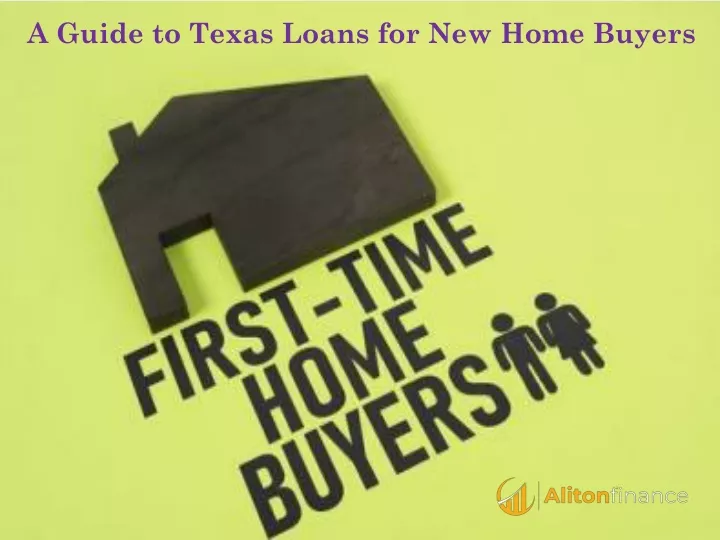 a guide to texas loans for new home buyers