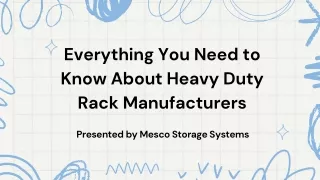 Everything You Need to Know About Heavy Duty Rack Manufacturers