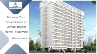 Discover Your Dream Home at Somani Dream Home , Punawale