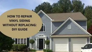 How to Repair Vinyl Siding Without Replacing: DIY Guide