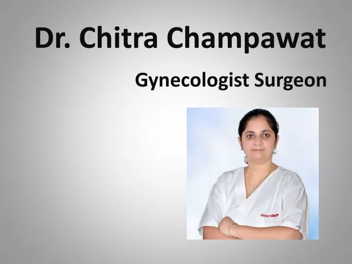 dr chitra champawat gynecologist surgeon