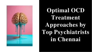 What are the leading approaches to OCD treatment offered by psychiatrists and mental health professionals in Chennai