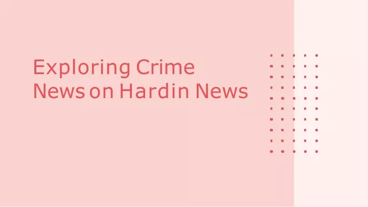 exploring crime news on hardin news