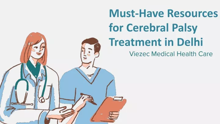 must have resources for cerebral palsy treatment