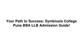 Your Path to Success_ Symbiosis College Pune BBA LLB Admission Guide!