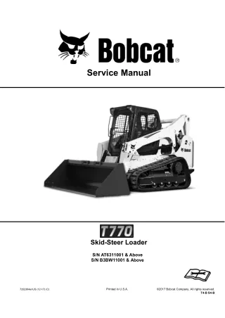 Bobcat T770 Skid Steer Loader Service Repair Manual Instant Download (SN AT6311001 and Above)