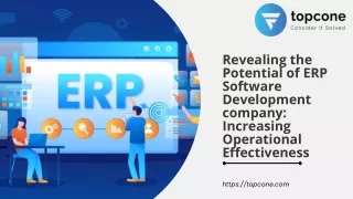 Revealing the Potential of ERP Software Development company Increasing Operational Effectiveness