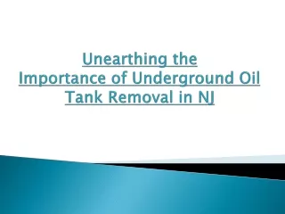 Unearthing the Importance of Underground Oil Tank Removal in NJ