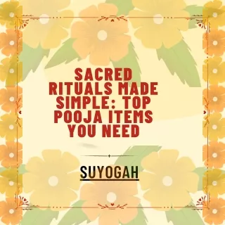 Sacred Rituals Made Simple Top Pooja Items You Need