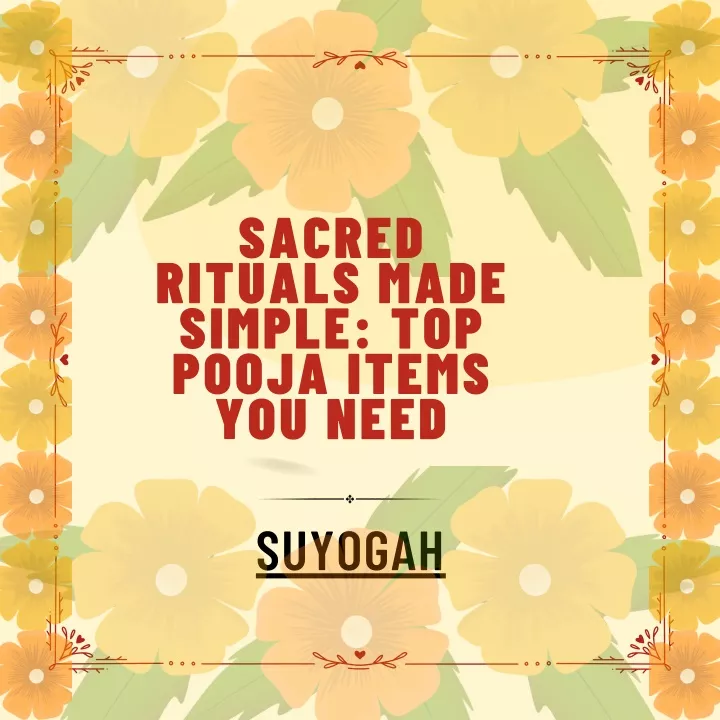 sacred rituals made simple top pooja items