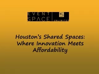 Houston’s Shared Spaces Where Innovation Meets Affordability