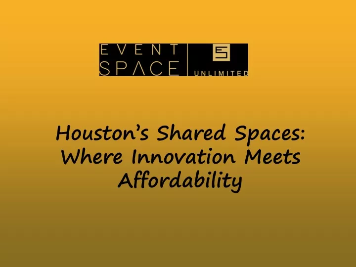 houston s shared spaces where innovation meets