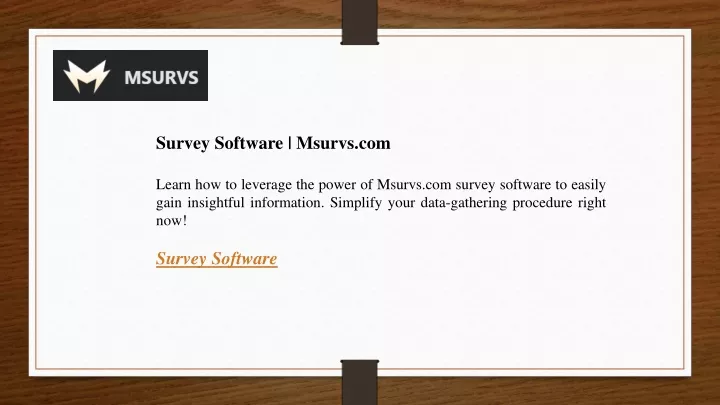survey software msurvs com learn how to leverage