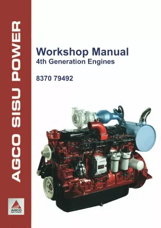AGCO SISU POWER 4th (Engine Type 33 44 49 66 74 84 98) Generation Engines Service Repair Manual