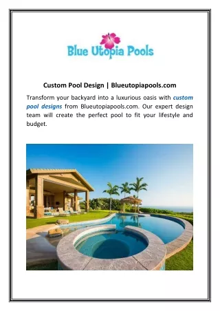 Custom Pool Design Blueutopiapools.com