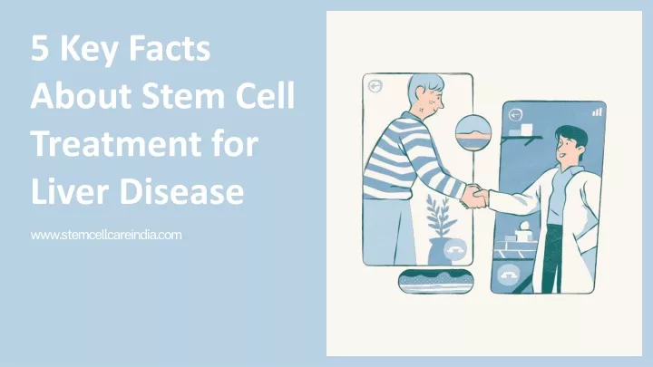 5 key facts about stem cell treatment for liver