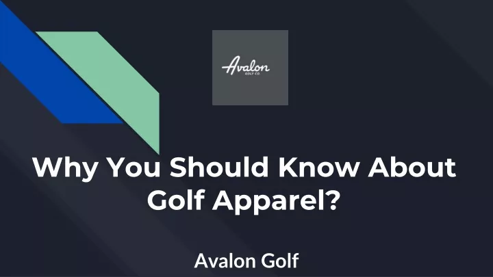 why you should know about golf apparel