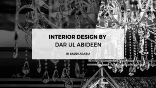 Interior Decor Company Riyadh Dar Ul Abideen