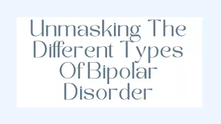 Different Types Of Bipolar Disorder