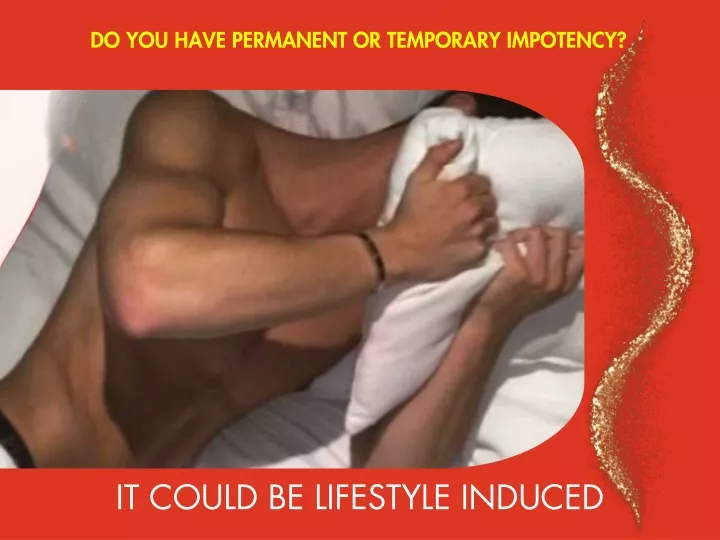 do you have permanent or temporary impotency