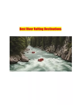 Best River Rafting Destinations