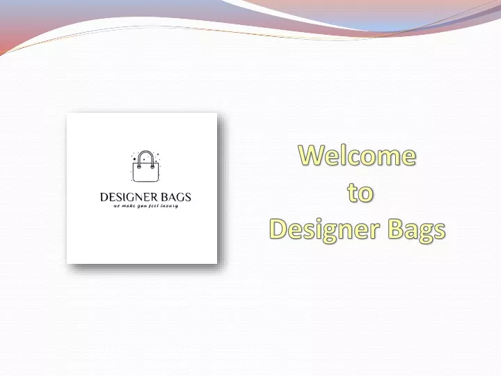 welcome to designer bags