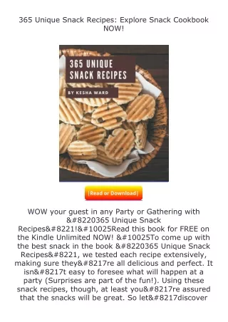 (❤️pdf)full✔download 365 Unique Snack Recipes: Explore Snack Cookbook NOW!