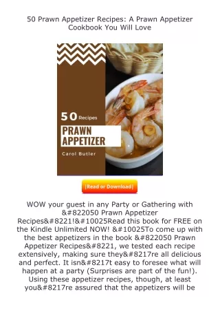 [READ]⚡PDF✔ 50 Prawn Appetizer Recipes: A Prawn Appetizer Cookbook You Will