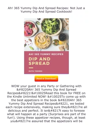 Pdf⚡(read✔online) Ah! 365 Yummy Dip And Spread Recipes: Not Just a Yummy Di