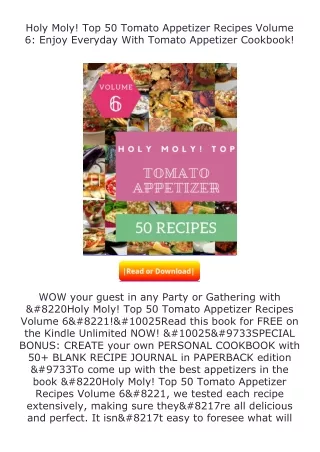 ✔️download⚡️ (pdf) Holy Moly! Top 50 Tomato Appetizer Recipes Volume 6: Enj