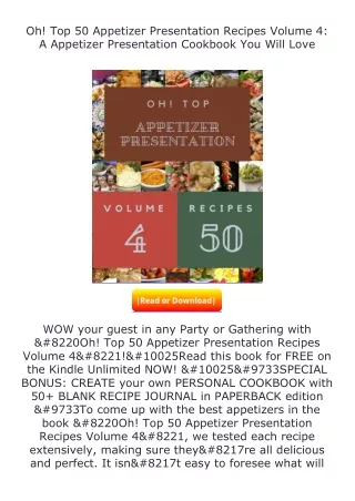 PDF✔Download❤ Oh! Top 50 Appetizer Presentation Recipes Volume 4: A Appetiz