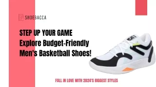 Explore Budget-Friendly Men's Basketball Shoes!