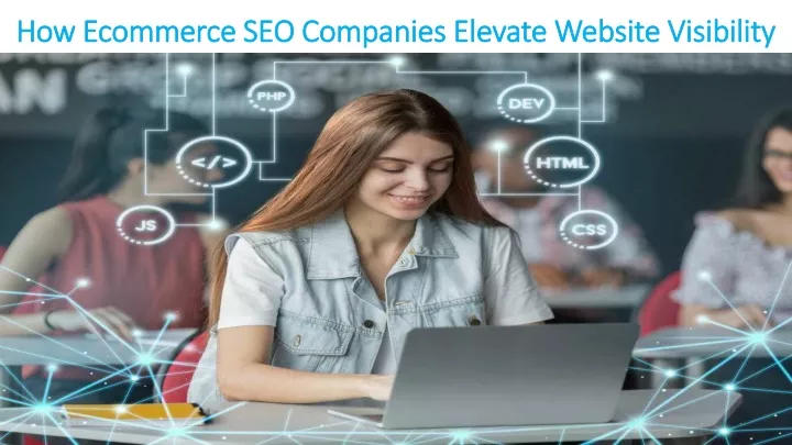 how ecommerce seo companies elevate website