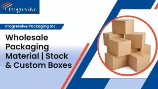 Wholesale Packaging Material | Stock & Custom Boxes
