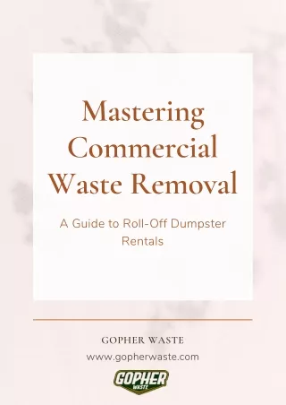 Mastering Commercial Waste Removal: A Guide to Roll-Off Dumpster Rentals