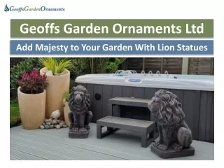 Add Majesty to Your Garden With Lion Statues