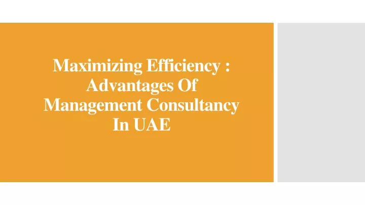 maximizing efficiency advantages of management consultancy in uae