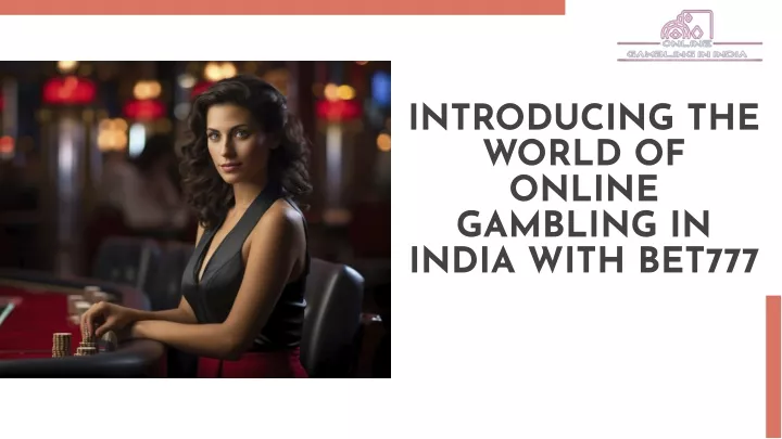 introducing the world of online gambling in india