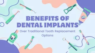 Benefits of Dental Implants Over Traditional Tooth Replacement Options