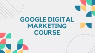 Google Digital Marketing Course