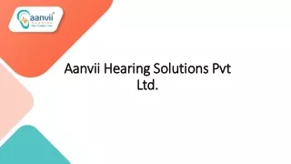 aanvii hearing solutions p vt ltd