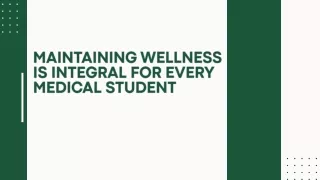 Maintaining Wellness is Integral for Every Medical Student