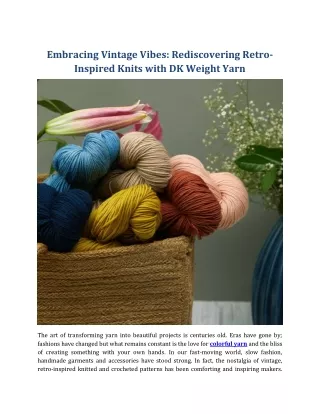 Embracing Vintage Vibes: Rediscovering Retro-Inspired Knits with DK Weight Yarn