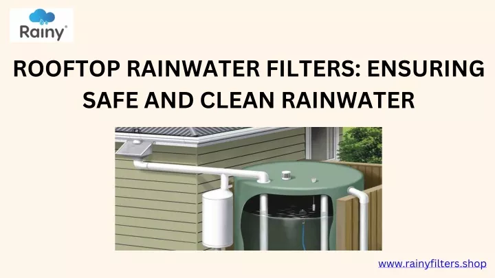 rooftop rainwater filters ensuring safe and clean