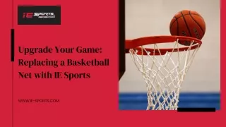 Upgrade Your Game Replacing a Basketball Net with IE Sports